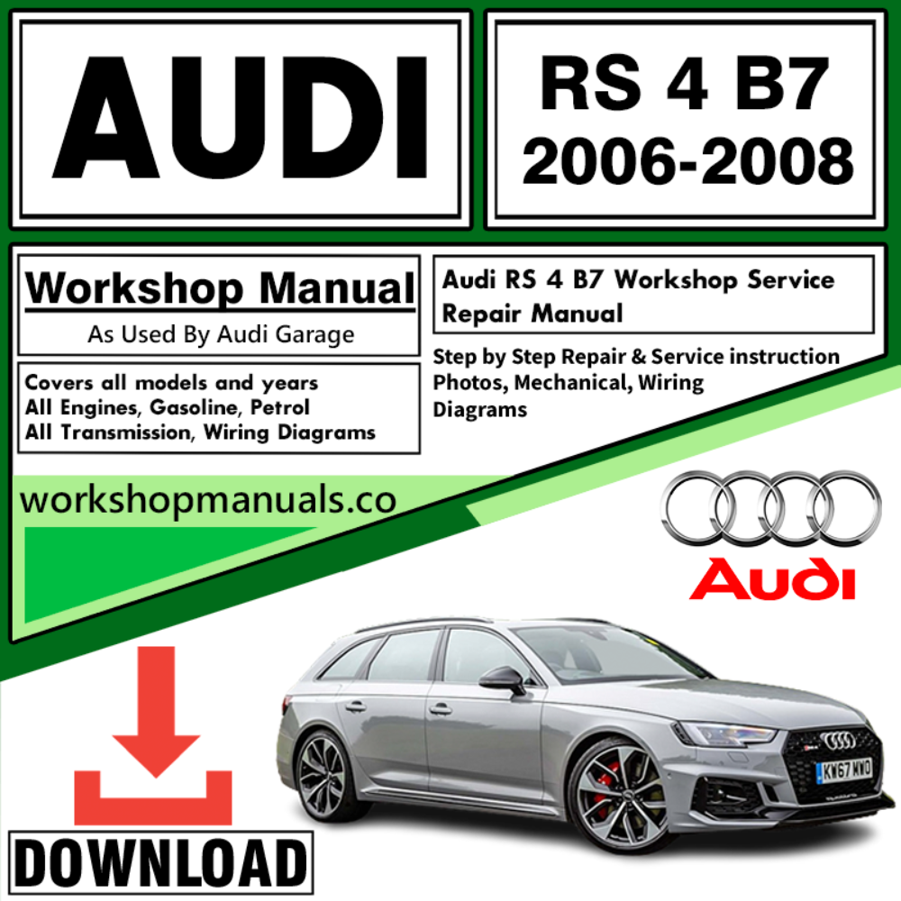 Audi RS 4 B7 Workshop Repair Manual Download 2006-2008