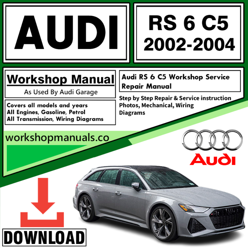 Audi RS 6 C5 Workshop Repair Manual Download 2002-2004