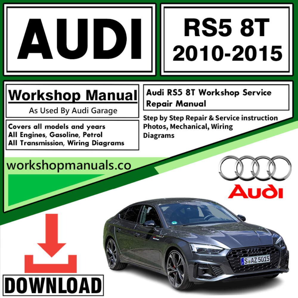 Audi RS5 8T Workshop Repair Manual Download 2010-2015