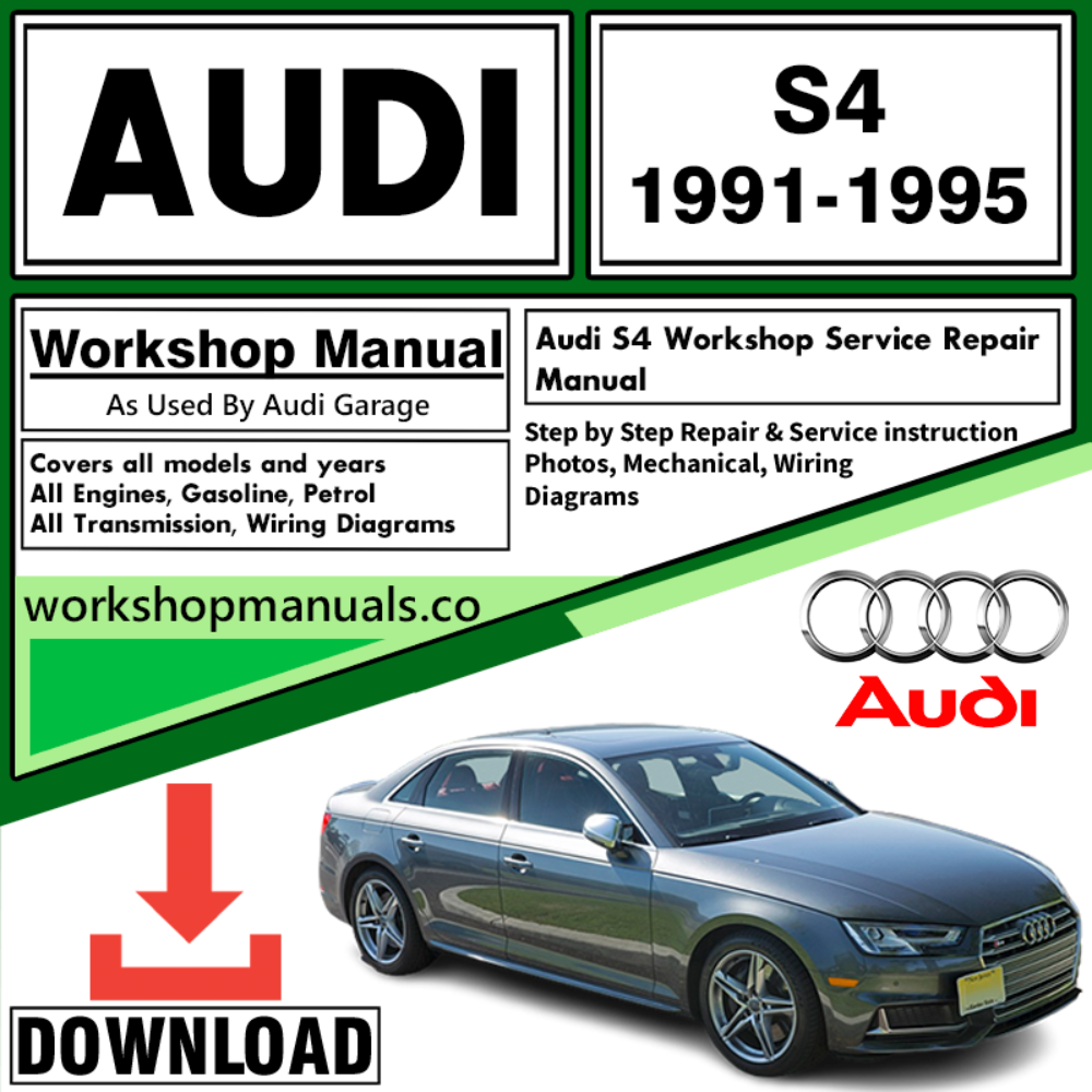 Audi S4 Workshop Repair Manual Download 1991-1995