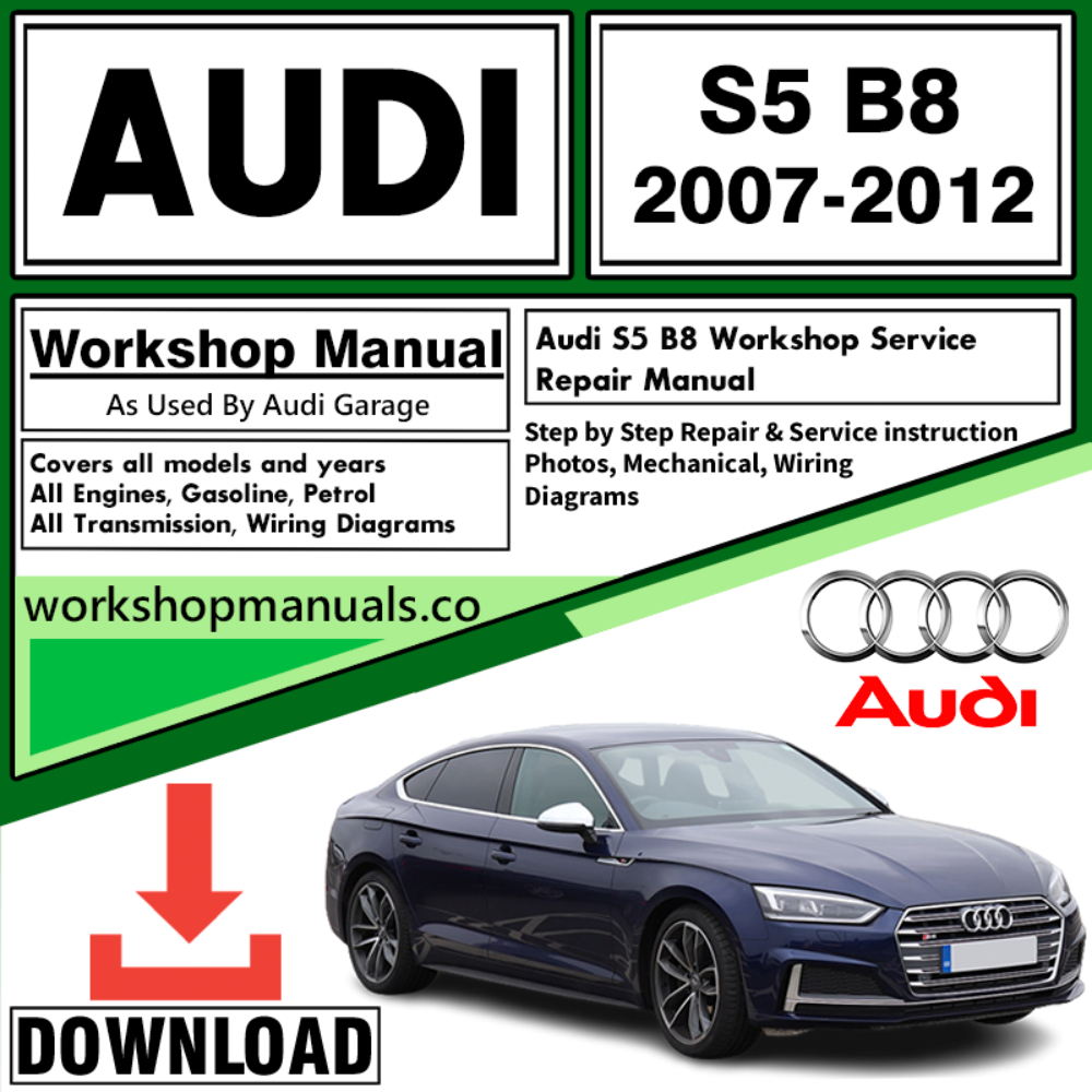 Audi S5 B8 Workshop Repair Manual Download 2007-2012