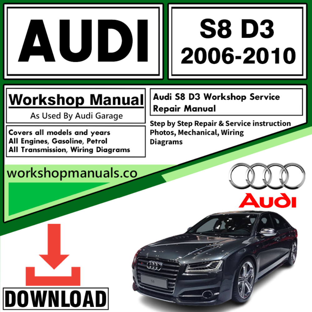 Audi S8 D3 Workshop Repair Manual Download 2006-2010