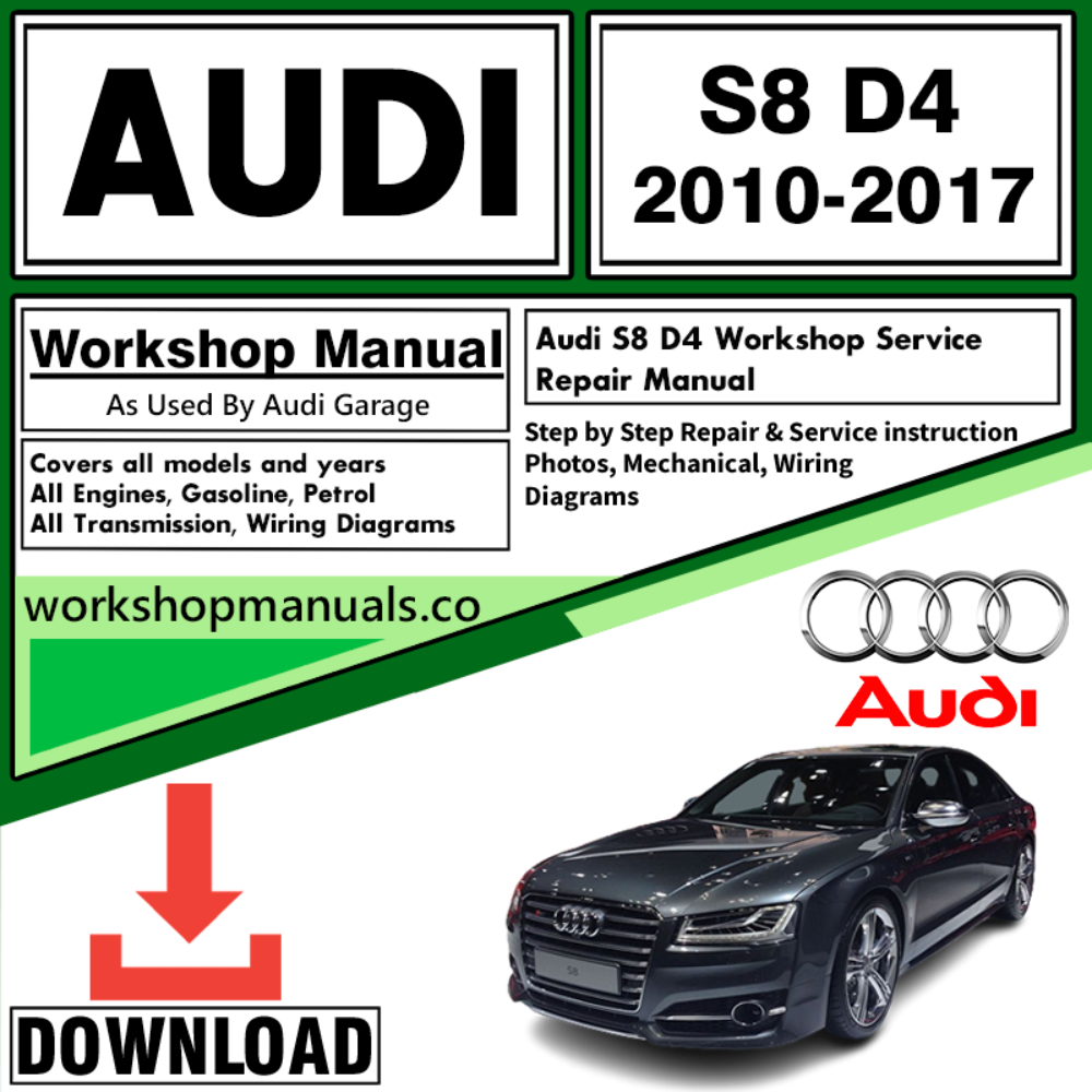 Audi S8 D4 Workshop Repair Manual Download 2010-2017