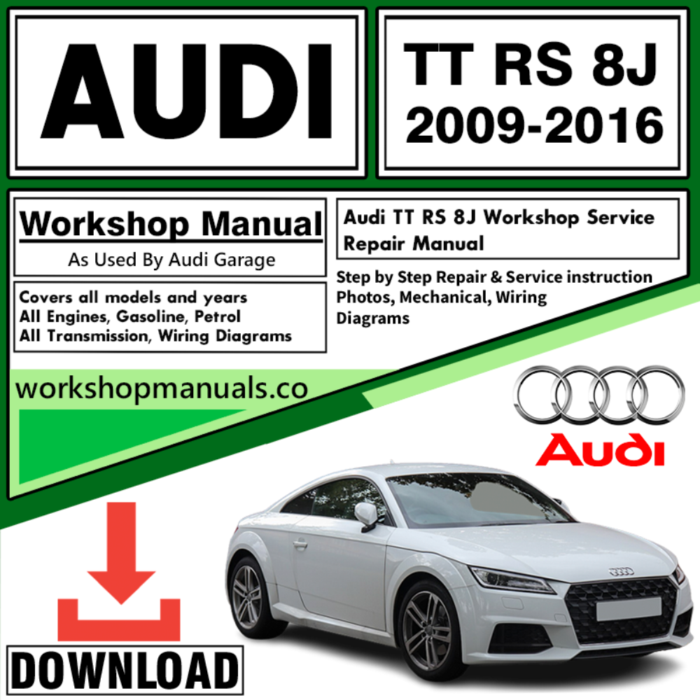 Audi TT RS 8J Workshop Repair Manual Download 2009-2016