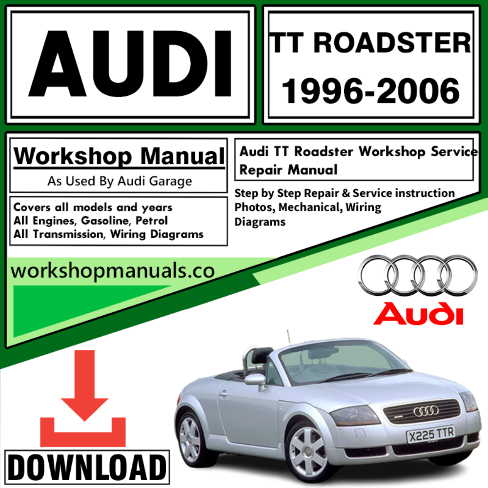 Audi TT Roadster Workshop Repair Manual Download 1996-2006