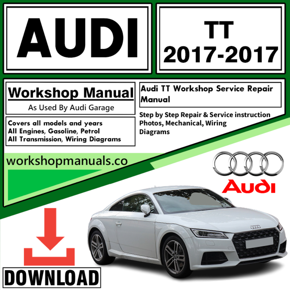 Audi TT Workshop Repair Manual Download 2017