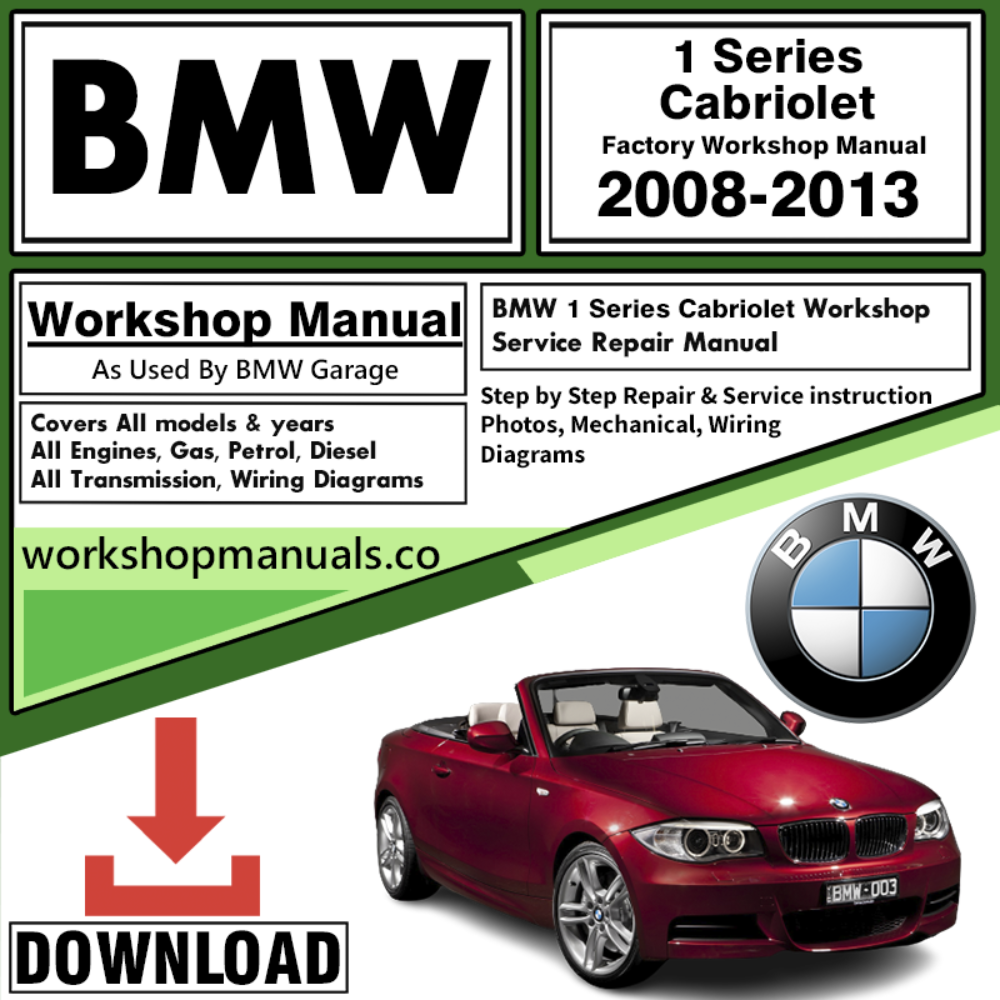 BMW 1 Series Cabriolet Workshop Repair Manual Download 2008-2013