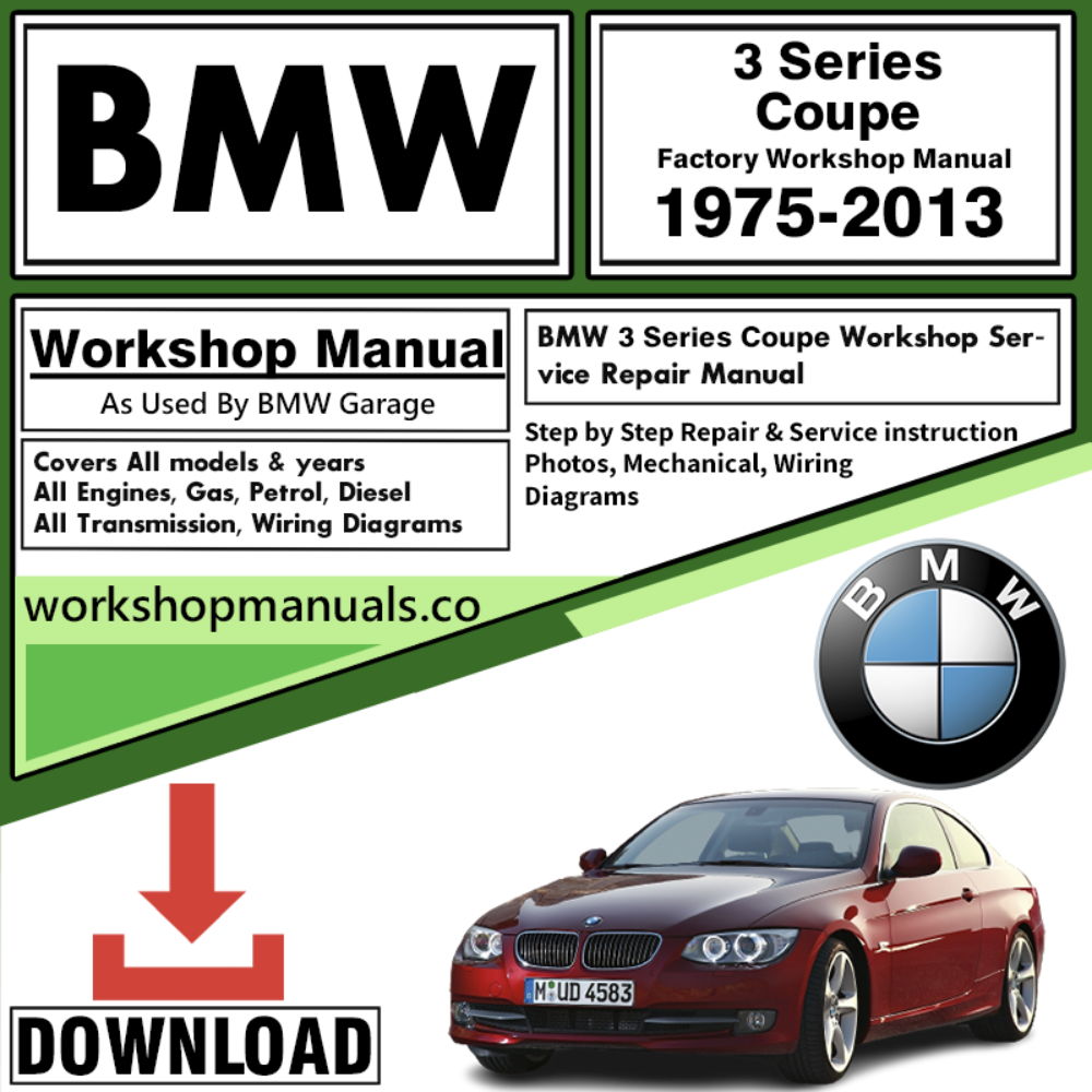 BMW 3 Series Coupe Workshop Repair Manual Download 1975-2013
