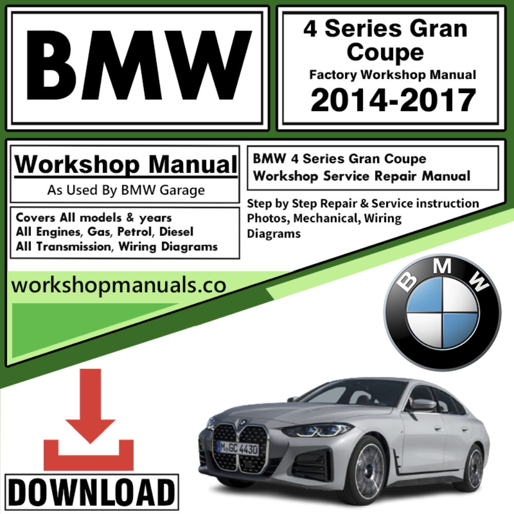BMW 4 Series Gran Coupe Workshop Repair Manual Download 2014-2017