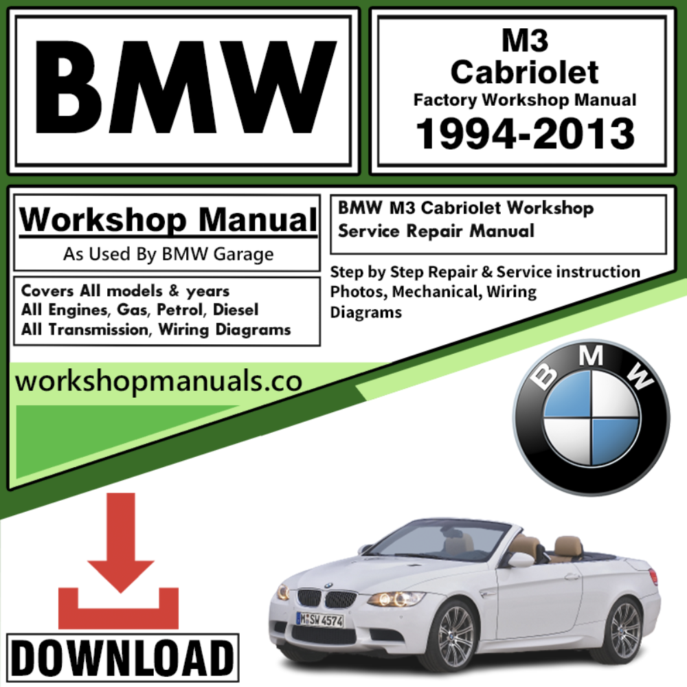 BMW M3 Cabriolet Workshop Repair Manual Download 1994-2013