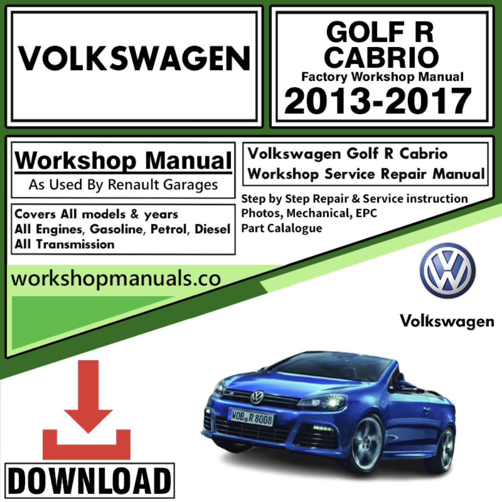 VW Volkswagon Golf R Cabrio Workshop Repair Manual Download 2013-2017