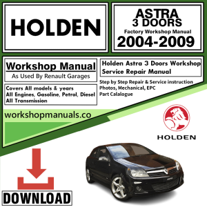 Holden Astra Workshop Repair Manual Download 2004-2009