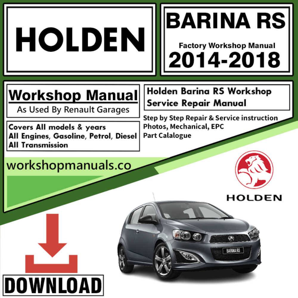 Holden Barina RS Workshop Repair Manual Download 2014-2018