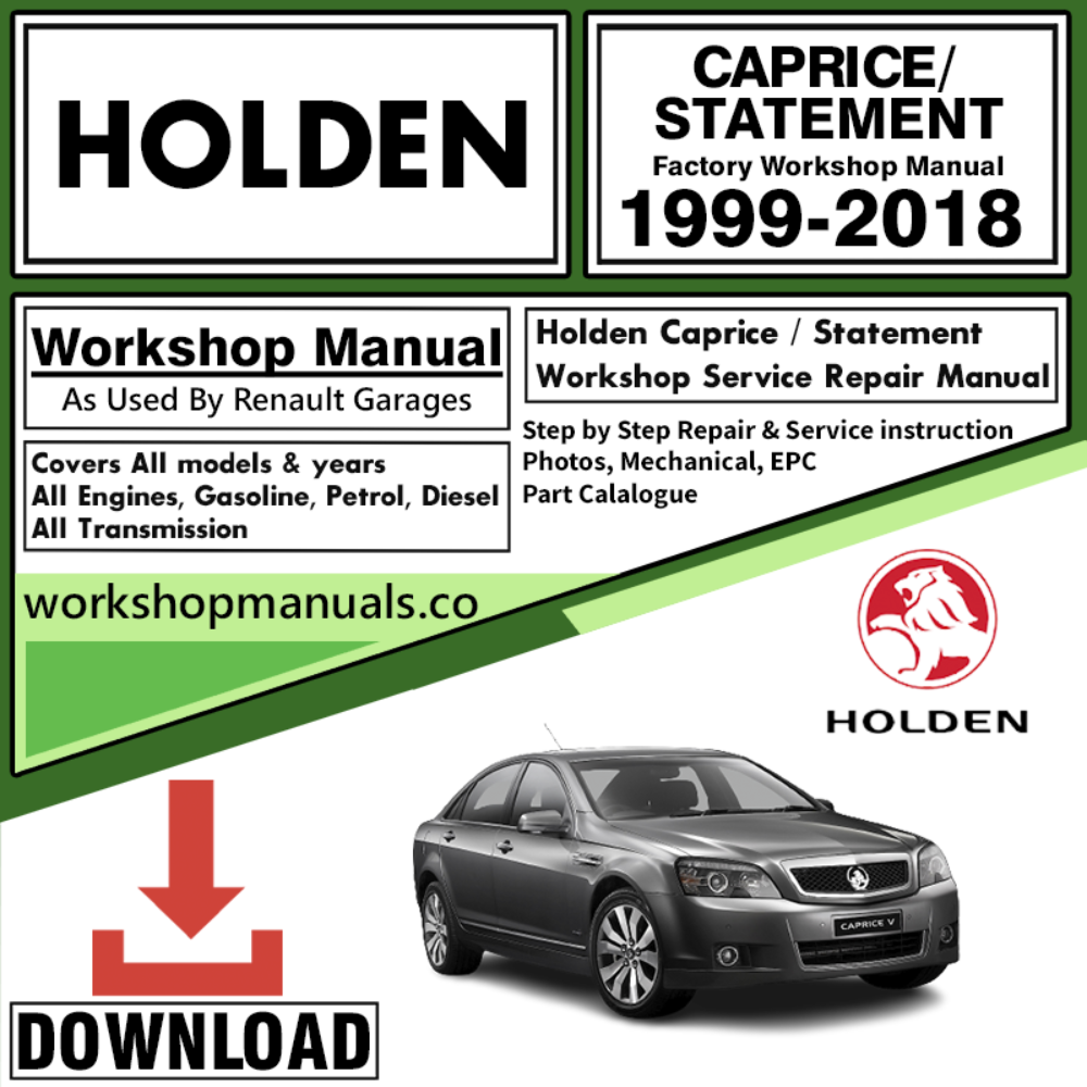 Holden Caprice Workshop Repair Manual Download 1999-2018