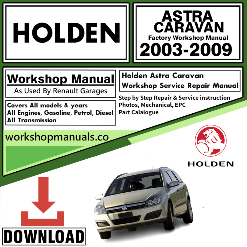 Holden Astra Caravan Workshop Repair Manual Download 2003-2009