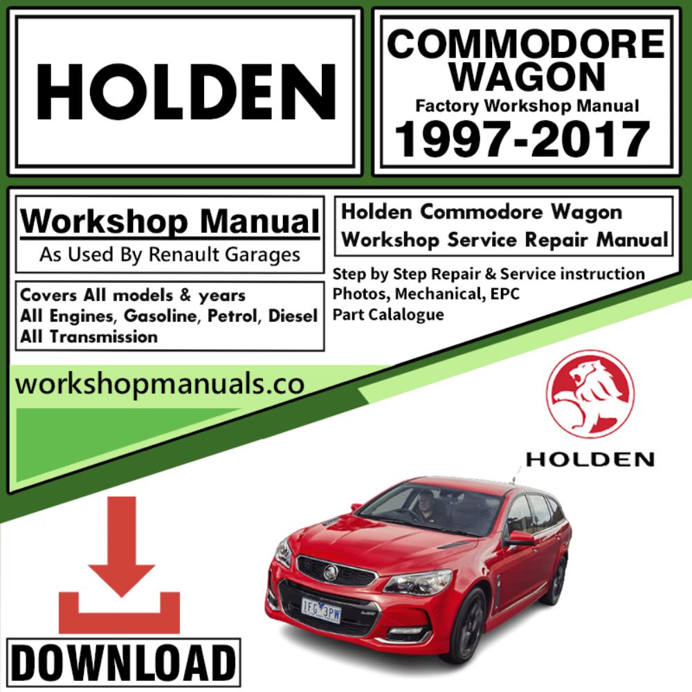 Holden Commodore Wagon Workshop Repair Manual Download 1997-2017