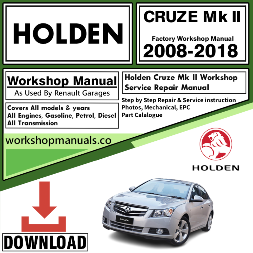 Holden Cruze MK II Workshop Repair Manual Download 2008-2018