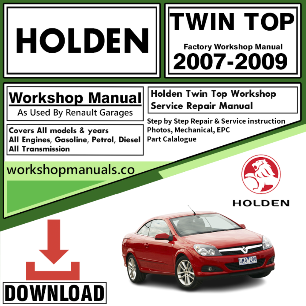 Holden Twin Top Workshop Repair Manual Download 2007-2009