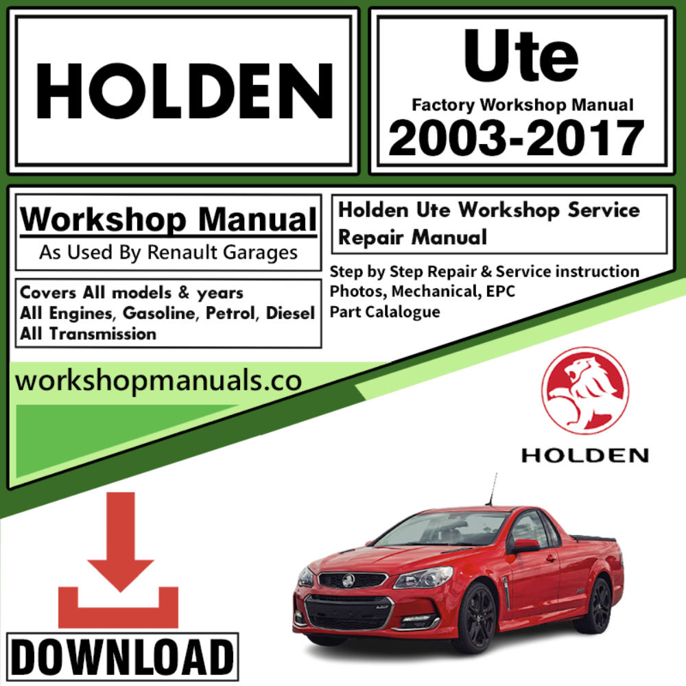 Holden Ute Workshop Repair Manual Download 2003-2017