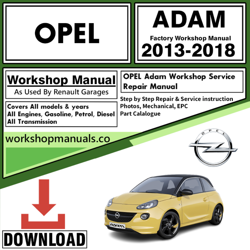 Opel Adam Workshop Repair Manual Download 2013-2018