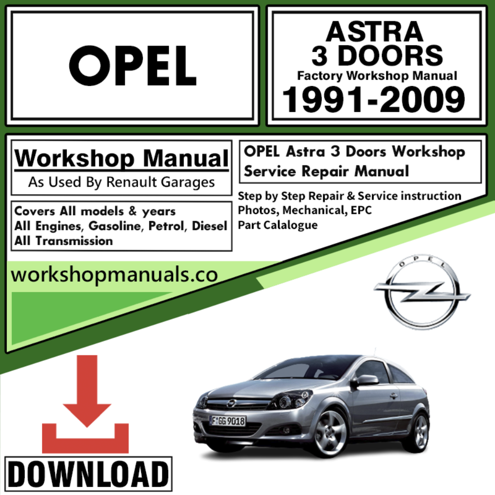 Opel Astra Workshop Repair Manual Download 1991-2009
