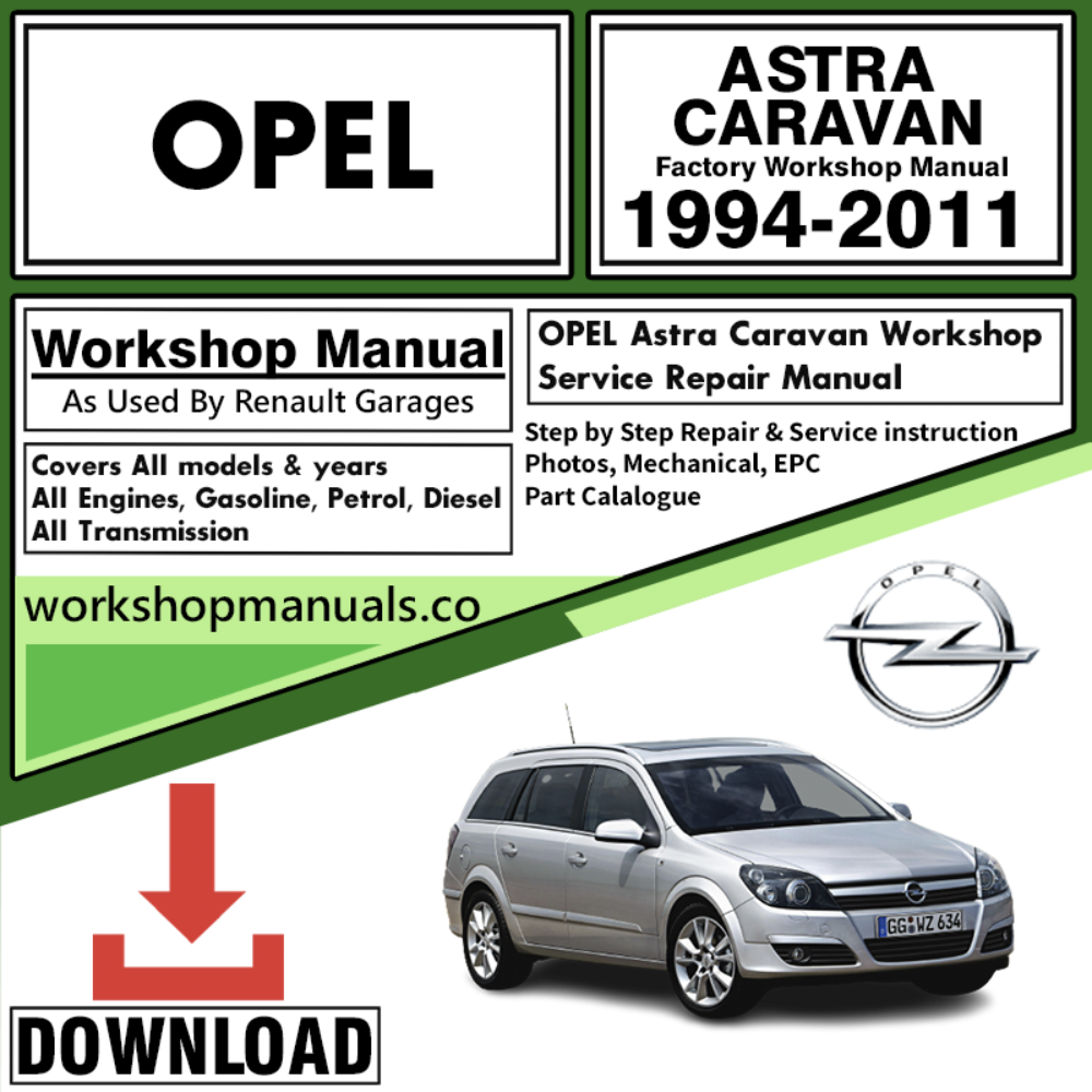 Opel Astra Caravan Workshop Repair Manual Download 1994-2011