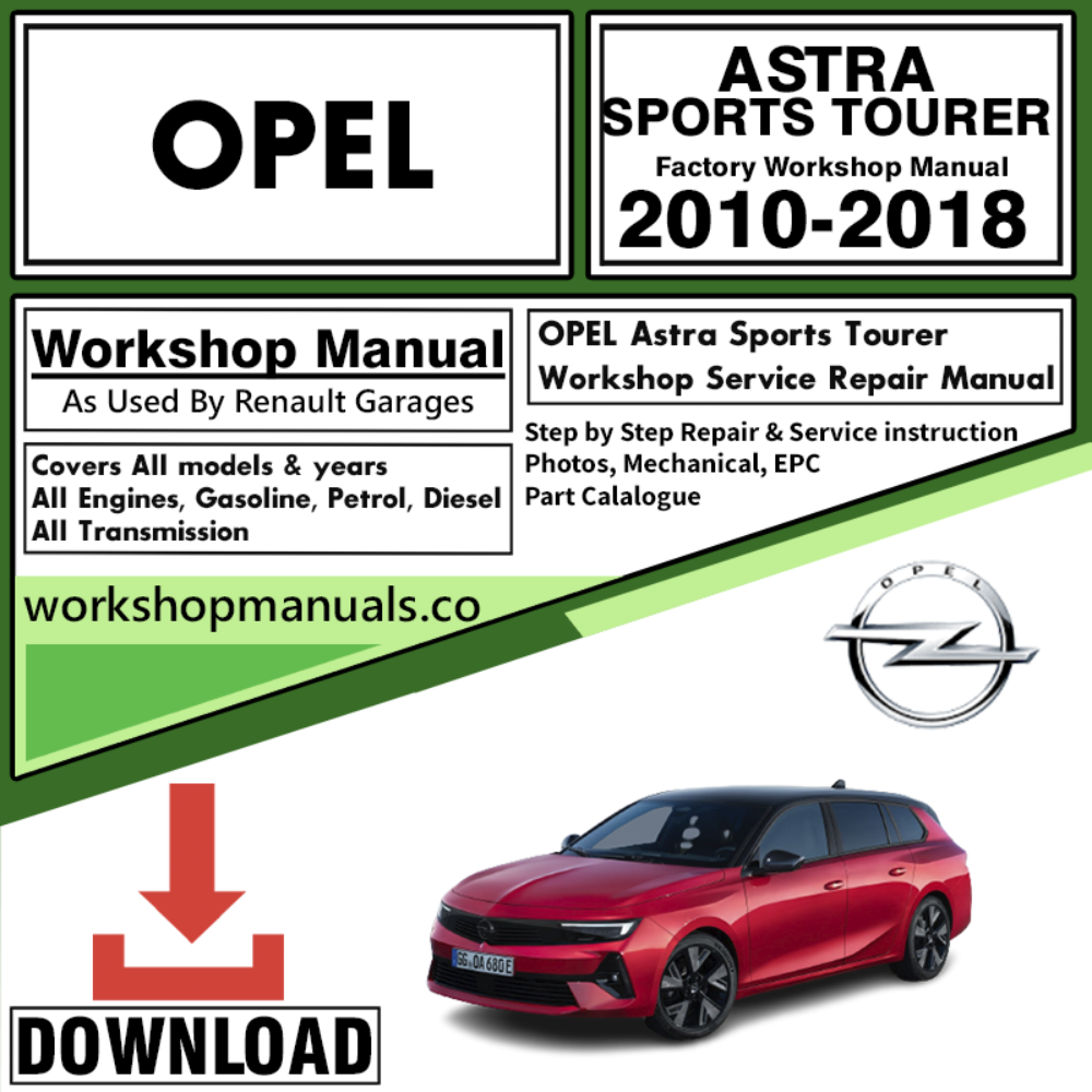 Opel Astra Sports Tourer Workshop Repair Manual Download 2010-2018