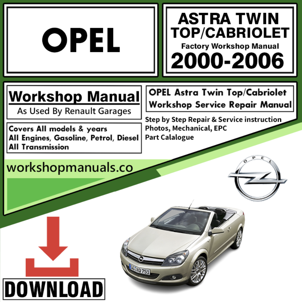 Opel Astra Twin Top/Cabriolet Workshop Repair Manual Download 2000-2006