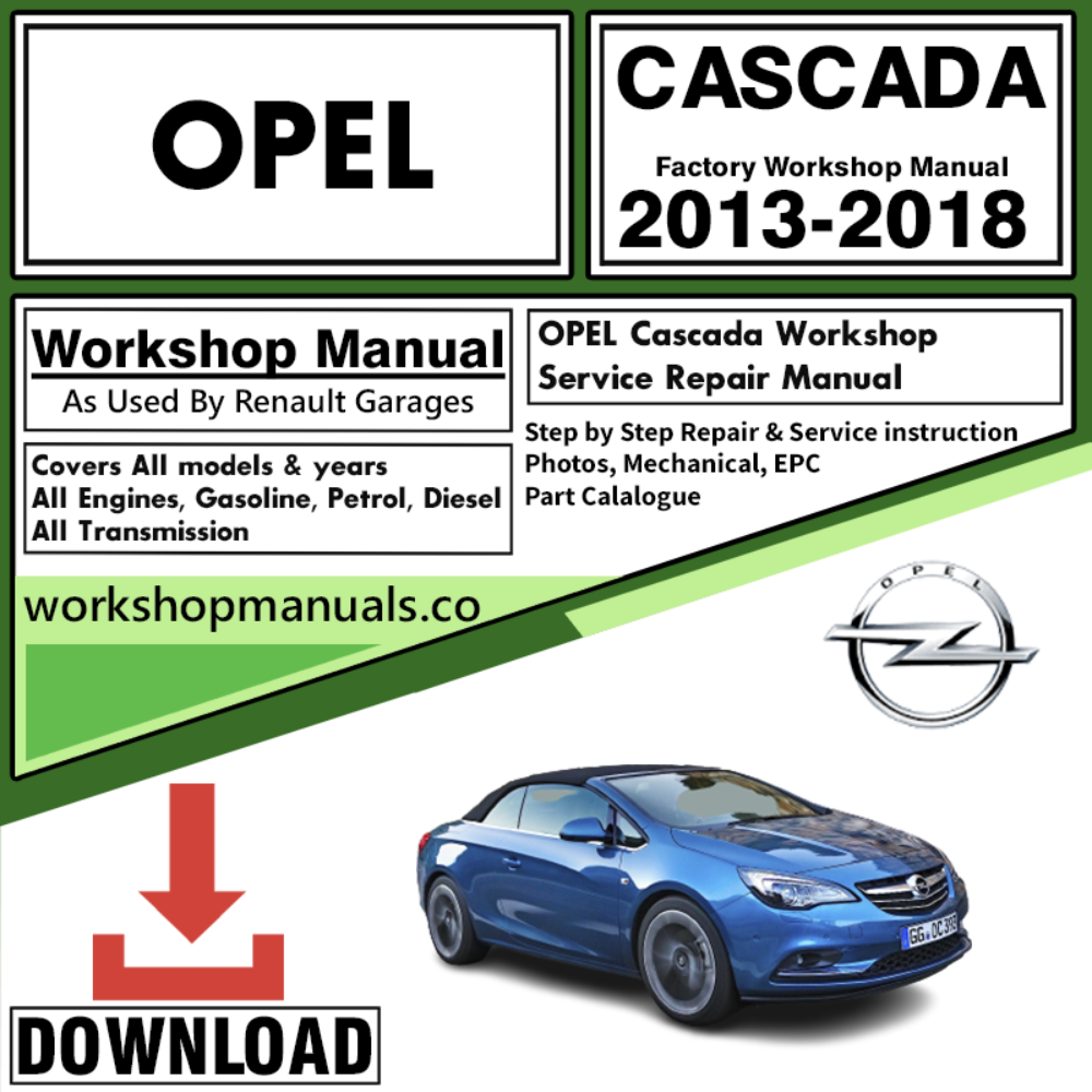 Opel Cascada Workshop Repair Manual Download 2013-2018