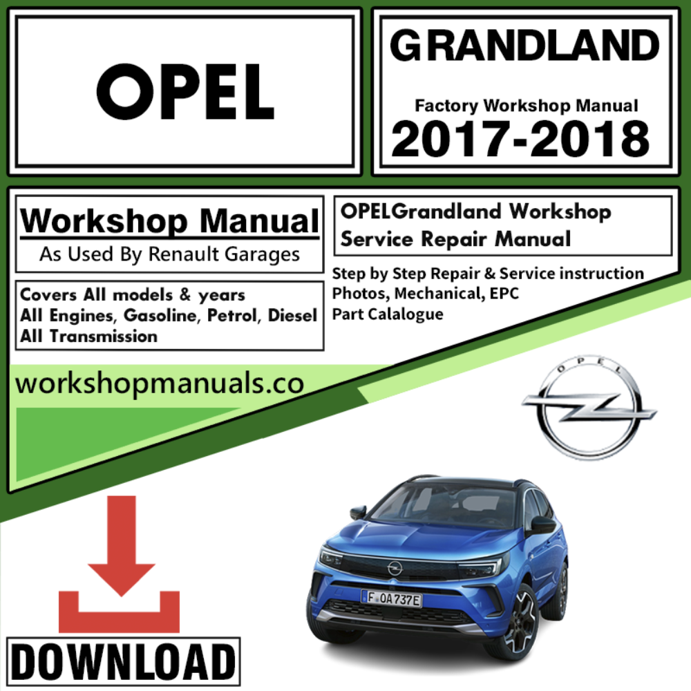 Opel Grandland Workshop Repair Manual Download 2017-2018