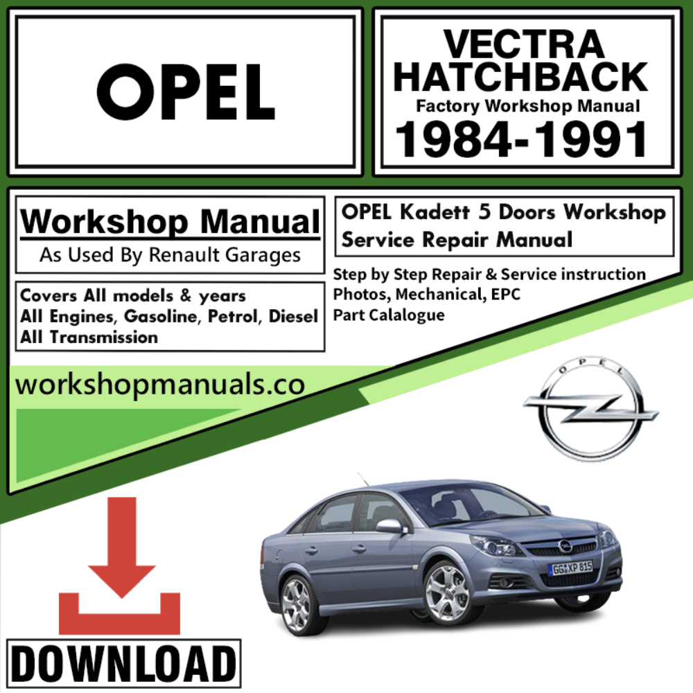Opel Vectra Hatchback Workshop Repair Manual Download 1984-1991