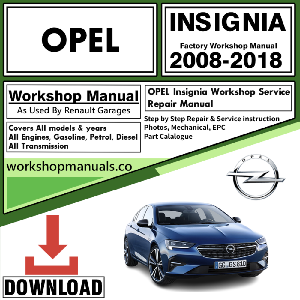 Opel Insignia Workshop Repair Manual Download 2008-2018