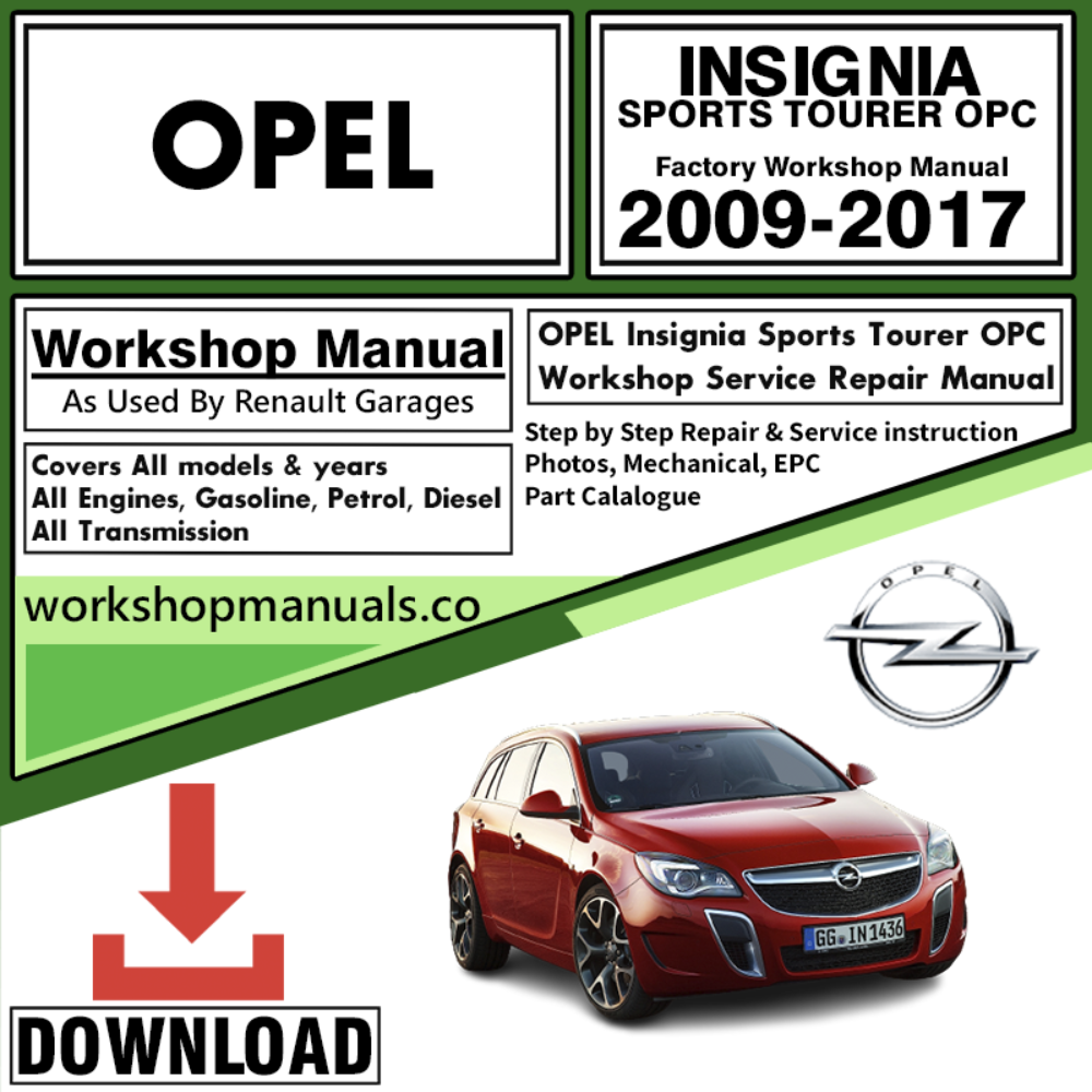 Opel Insignia Sports Tourer OPC Workshop Repair Manual Download 2009-2017