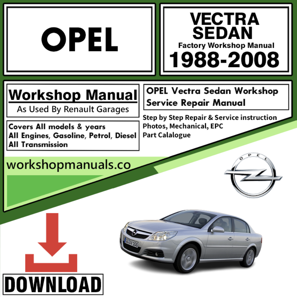 Opel Vectra Sedan Workshop Repair Manual Download 1988-2008