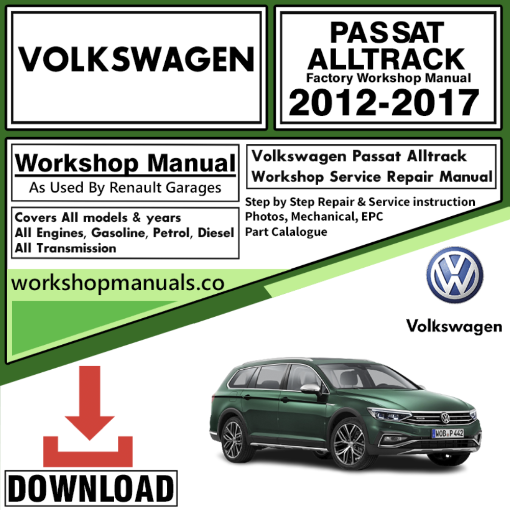 VW Volkswagon Passat Alltrack Workshop Repair Manual Download 2012-2017
