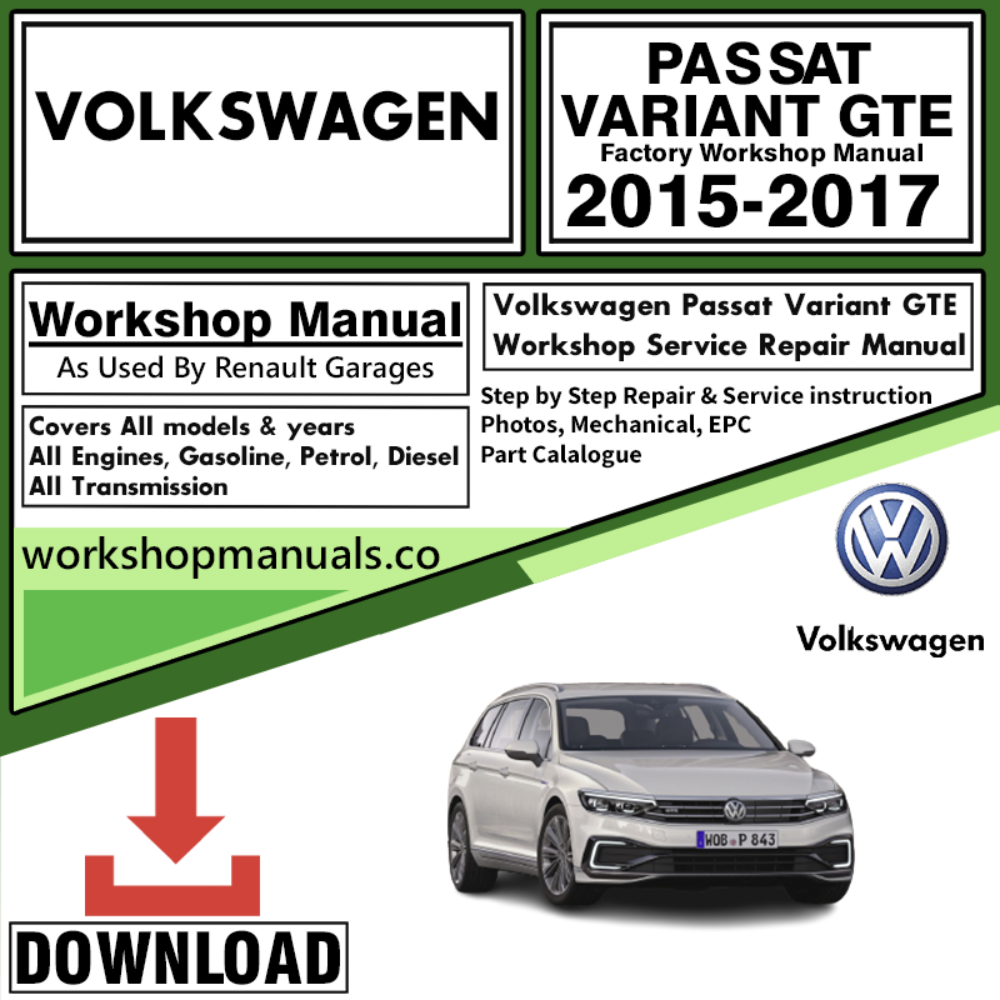 VW Volkswagon Passat Variant GTE Workshop Repair Manual Download 2015-2017