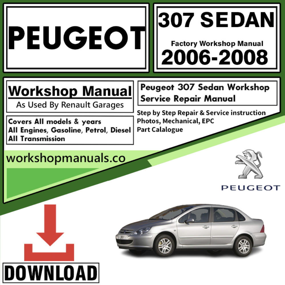 Peugeot 307 Sedan Workshop Repair Manual Download 2006-2008