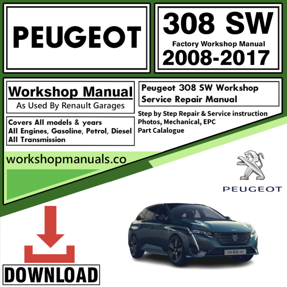 Peugeot 308 SW Workshop Repair Manual Download 2008-2017