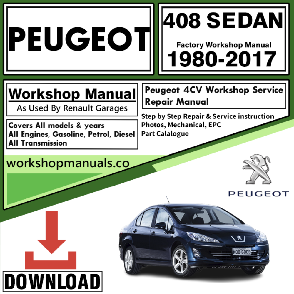Peugeot 408 Sedan Workshop Repair Manual Download 1980-2017