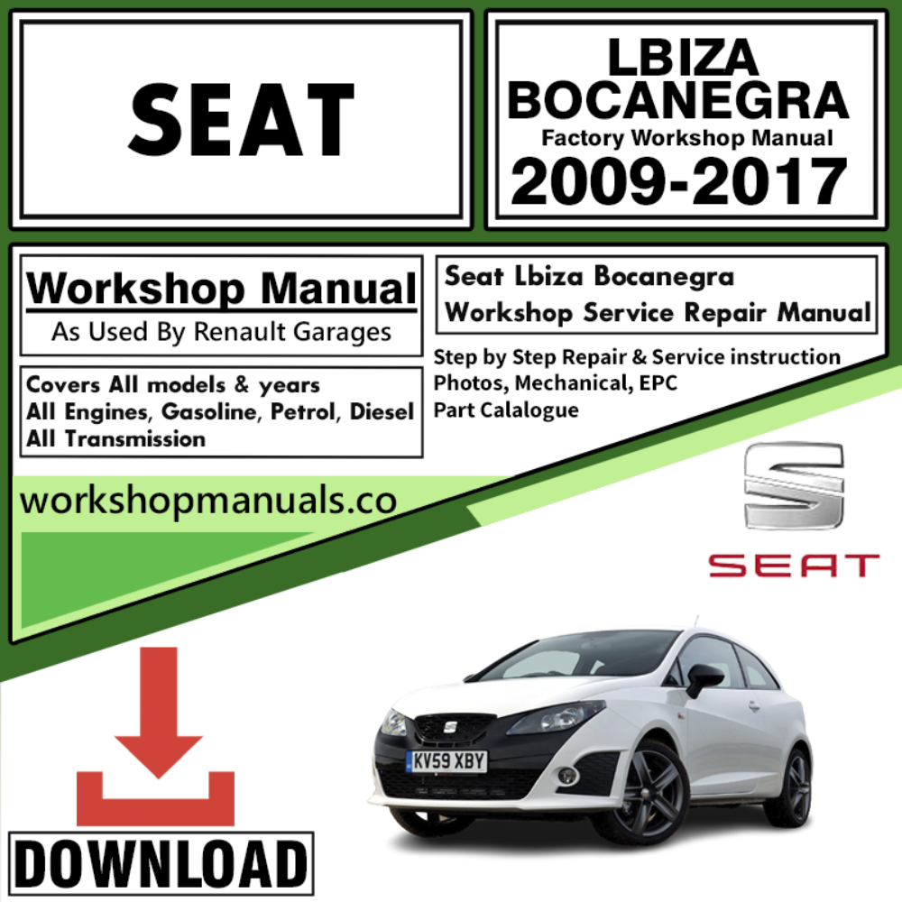 Seat Lbiza Bocanegra Workshop Repair Manual Download 2009-2017