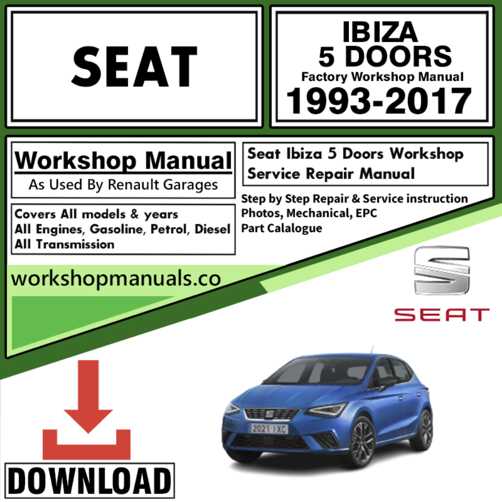 Seat Lbiza Workshop Repair Manual Download 1993-2017