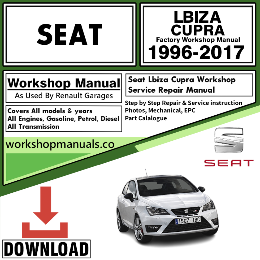 Seat Lbiza Cupra Workshop Repair Manual Download 1996-2017