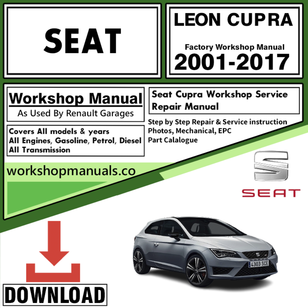 Seat Leon Cupra Workshop Repair Manual Download 2001-2017