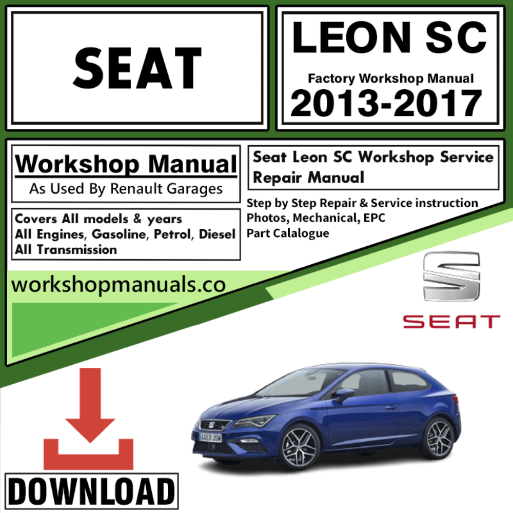 Seat Leon SC Workshop Repair Manual Download 2013-2017