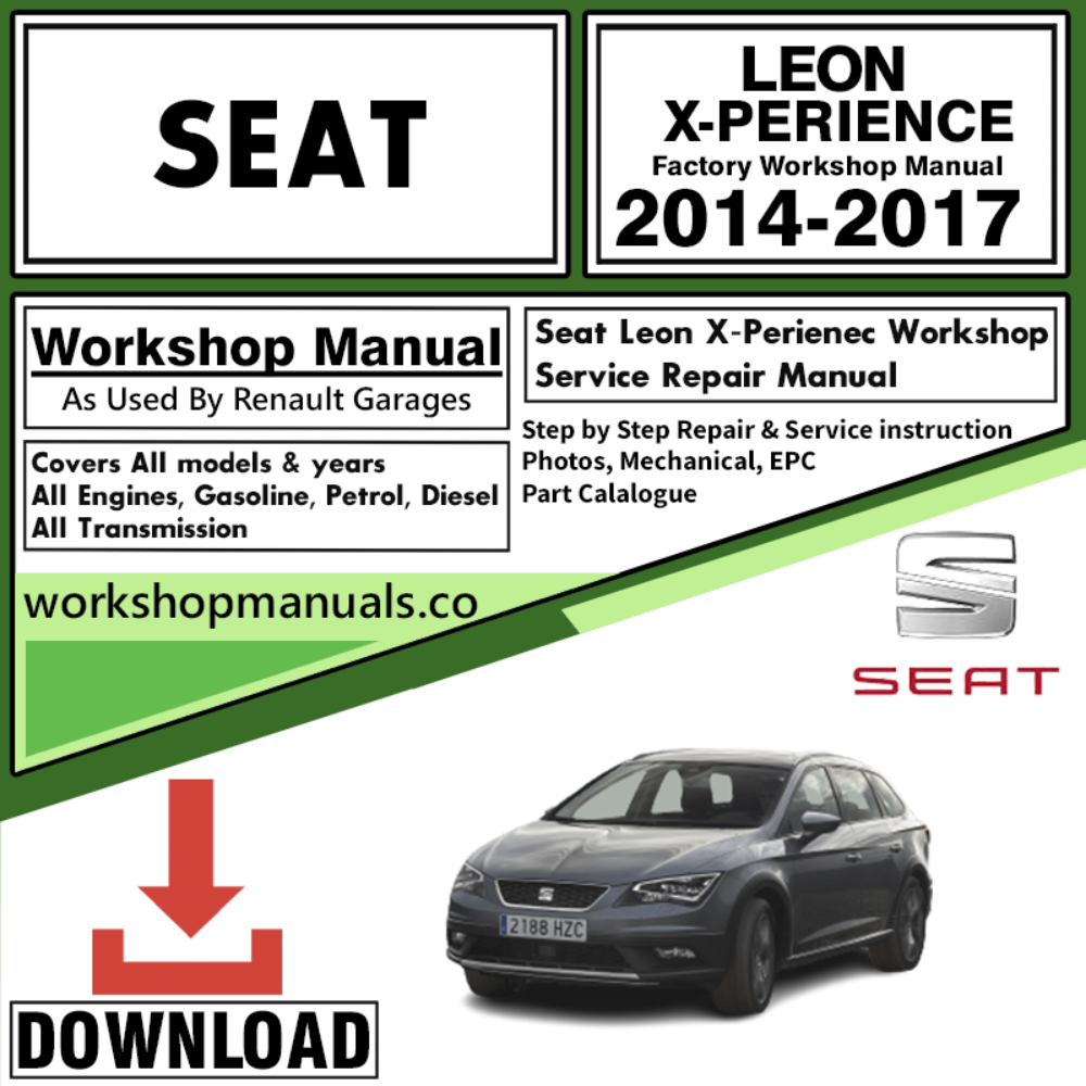 Seat Leon X-Perience Workshop Repair Manual Download 2014-2017
