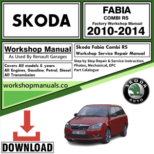 Skoda Fabia Combi RS Workshop Repair Manual Download 2010-2014