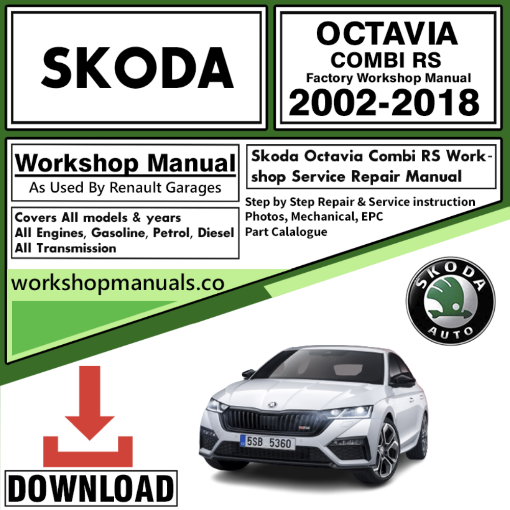 Skoda Octavia Combi RS Workshop Repair Manual Download 2002-2018