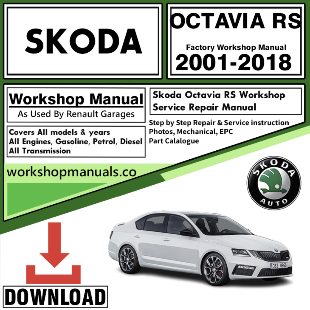 Skoda Octavia RS Workshop Repair Manual Download 2001-2018