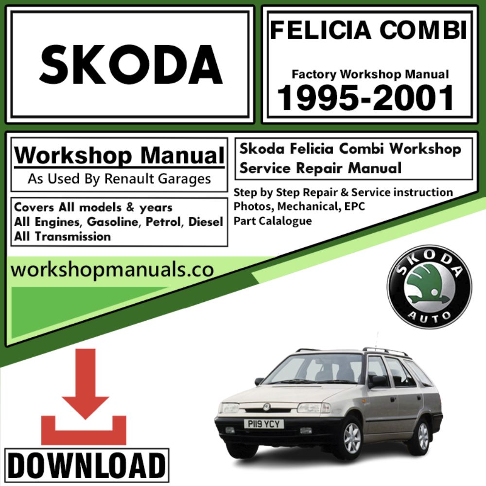 Skoda Felicia Combi Workshop Repair Manual Download 1995-2001
