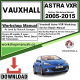 Vauxhall Astra VXR Workshop Repair Manual Download 2005-2015